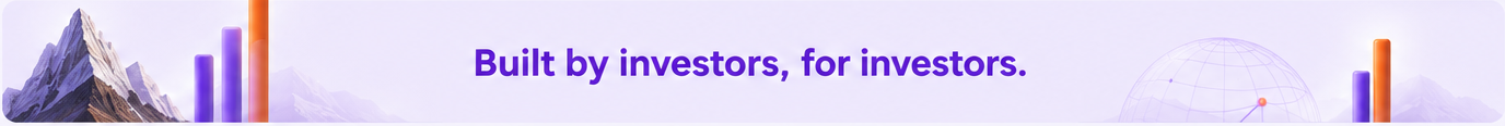 Built by investors, for investors.